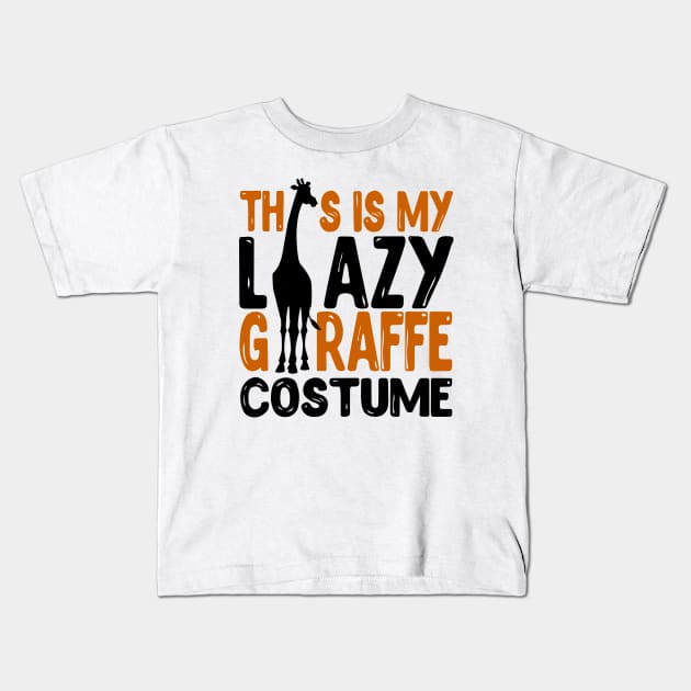 This Is My Lazy Giraffe Costume Kids T-Shirt by KsuAnn